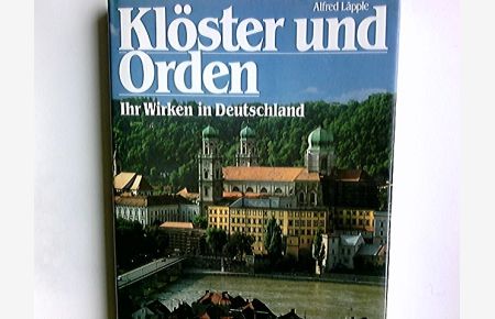 Klöster und Orden in Deutschland.   - [Bildnachweis: Aero Express, München ...]