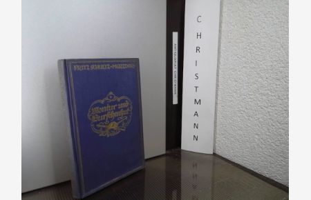 Montur und Burschenhut - Roman aus dem alten Preußen.
