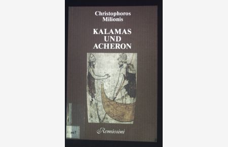 Kalamas und Acheron.