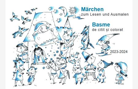 Märchen zum Lesen und Ausmalen - Kalender für das Schuljahr 2023-2024  - Basme de citit si colorat - Calendar pentru anul scolar 2023-2024