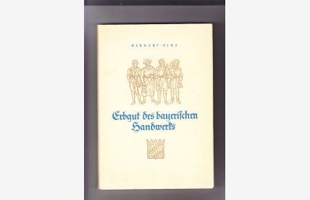 Erbgut des bayerischen Handwerks  - Illustrat.: Dieter Thurm