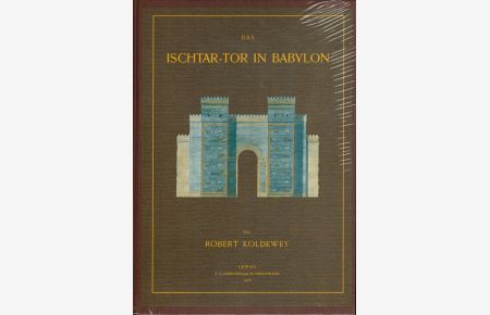 Das Ischtar-Tor in Babylon