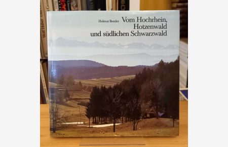 Vom Hochrhein, Hotzenwald und südlichen Schwarzwald  - Ein Mosaik