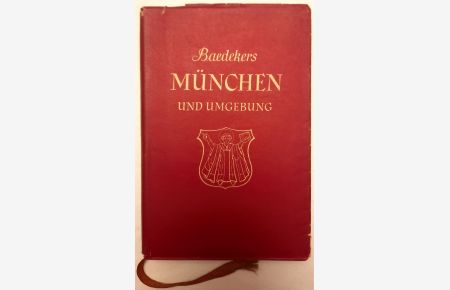 Baedekers München und Umgebung.   - Tegernsee, Schliersee, Oberammergau, Garmisch-Partenkirchen. Reisehandbuch.