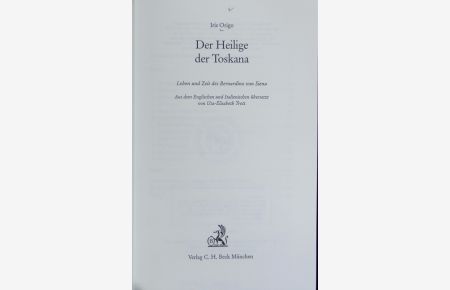 Heilige der Toskana : Leben und Zeit des Bernardino von Siena.