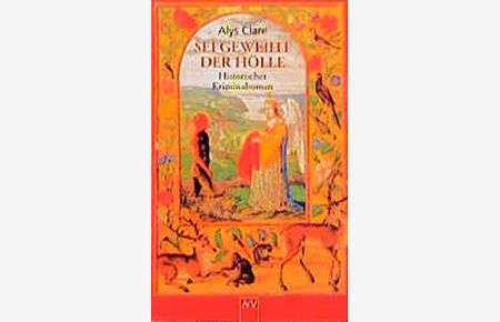 Sei geweiht der Hölle : historischer Kriminalroman.   - Aufbau-Taschenbücher ; 1621