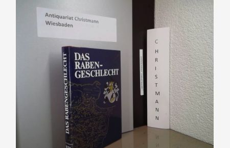 Das Rabengeschlecht. Chronik einer europäischen Sippe. - Einzelband: Band III: Stammtafeln, ergänzt mit Urkunden, Illustrationen und Fotos.