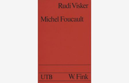 Michel Foucault. Genealogie als Kritik.