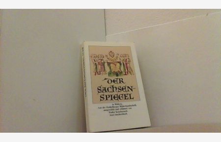 Der Sachsenspiegel. Aus der Heidelberger Bilderhandschrift aussgewählt und erläutert.