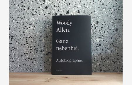 Ganz nebenbei : Autobiographie.   - ; aus dem Englischen von Stefanie Jacobs, Hainer Kober, Andrea O'Brien und Jan Schönherr