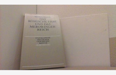 Das römische Erbe und das Merowingerreich.   - Enzyklopädie Deutscher Geschichte Bd. 26.