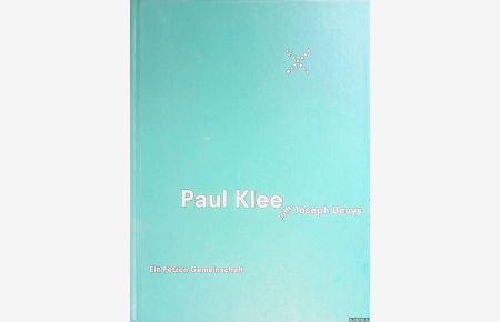 Paul Klee trifft Joseph Beuys: Ein Fetzen Gemeinschaft
