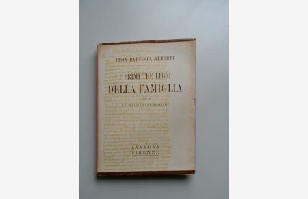 I primi tre libri della Famiglia.   - Testo e commento di F. C. Pellegrini, riveduti da R. Spongano con una nuova introduzione.