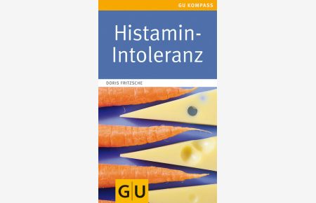 Histamin-Intoleranz (GU Gesundheit)
