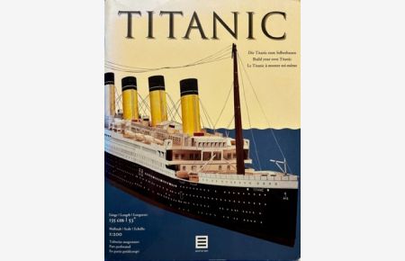 Titanic.   - Die Titanic zum Selberbauen - Build your own Titanic - Le Titanic à monter soi.meme.