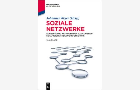 Soziale Netzwerke  - Konzepte und Methoden der sozialwissenschaftlichen Netzwerkforschung