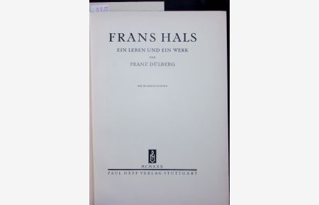 FRANS HALS.   - EIN LEBEN UND EIN WERK
