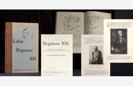 Regiment 106. Ein Beitrag zur Geschichte des Kaiserl. und Königl. Infanterieregiments Nr. 106.
