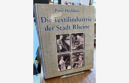 Die Textilindustrie der Stadt Rheine.