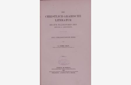 DIE CHRISTLICH-ARABISCHE LITERATUR BIS ZUR FRÄNKISCHEN ZEIT (ENDE DES 11. JAHRHUNDERTS).