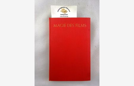 Magie des Films. Kritische Notizen über Film, Zeit und Welt. 77 Filmkritiken. Groll, Gunter Verlag: München, Süddeutscher Verlag, 1953. , 1953