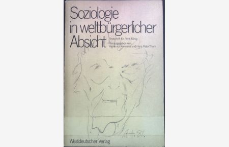 Soziologie in weltbürgerlicher Absicht : Festschr. für René König zum 75. Geburtstag.