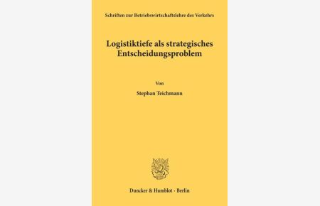 Logistiktiefe als strategisches Entscheidungsproblem.