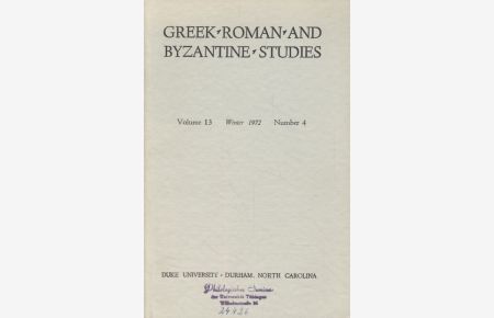 Greek, Roman and Byzantine Studies, Vol. 13, No. 4.