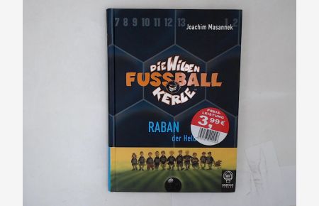 Raban, der Held: Die Wilden Fußballkerle Bd. 6  - Die Wilden Fußballkerle Bd. 6