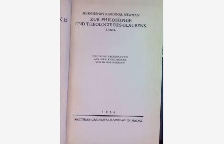 Ausgewählte Werke, 2. Bd. : Zur Philosophie und Theologie des Glaubens, 1. Teil