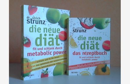 Die neue Diät: Fit und schlank durch Metabolic Power + Das Rezeptbuch fit und schlank durch metabolic power  - 2 Bücher