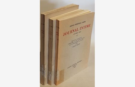 Journal intime (3 vols. / 3 Bände KOMPLETT) - Années 1839 a 1848/ Anée 1849/ Année 1850.