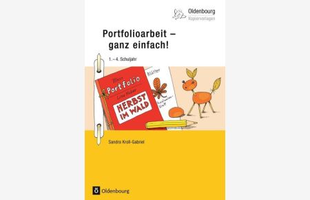 Oldenbourg Kopiervorlagen: Portfolioarbeit - ganz einfach!: 1. - 4. Schuljahr - Band 194. Kopiervorlagen