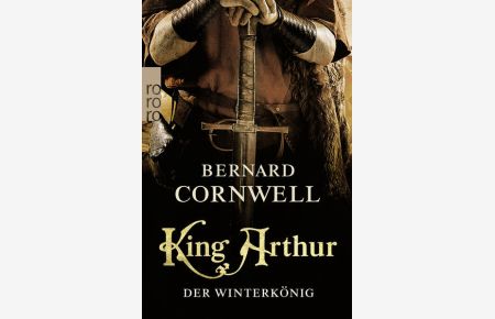King Arthur: Der Winterkönig: Historischer Roman  - historischer Roman