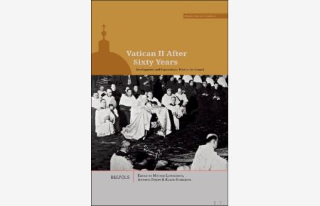 Vatican II After Sixty Years. Developments and Expectations Prior to the Council