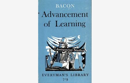 The Advancement of Learning. Edited with an Introduction by G. W. Kitchen.   - Everyman´s Library 719.