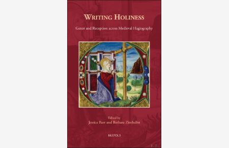 Writing Holiness. Genre and Reception across Medieval Hagiography