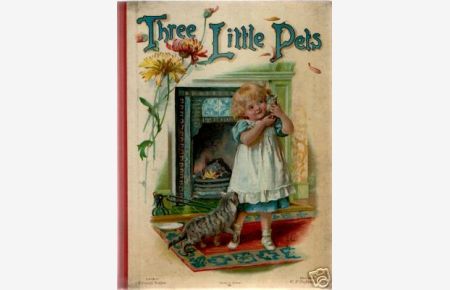 Three Little Pets  - and other stories and verses (which includes inter alia The Princess Who Wouldn‘t Stop Crying by E. Nesbit.)