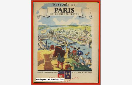 Histoire de Paris et del‘ Ile-de-France.