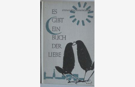 Es gibt ein Buch der Liebe. Gedichte. Mit zweifarbigen Illustrationen von Bert Heller.
