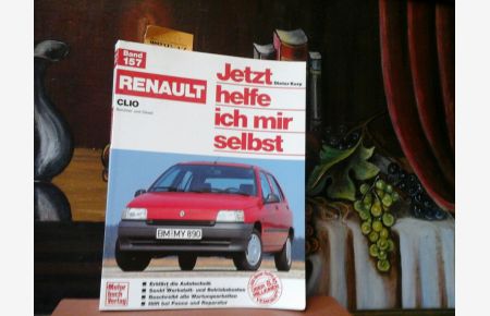 Renault Clio.   - Benziner und Diesel. Mit zahlreichen Abbildungen.