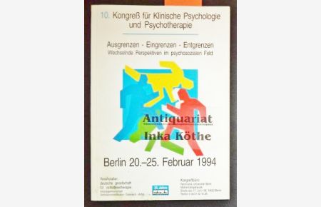 Ausgrenzen - Eingrenzen - Entgrenzen - wechselnde Perspektiven im psychosozialen Feld -  - Berlin 20. - 25. Februar 1994 - Konggress-Begleitbuch -