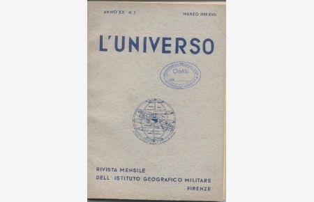 L'Universo. Rivista mensile dell' Istituto Geografico Militare. Anno XX Nr. 3 Marzo 1939 XVII.   - + Nozioni di Fotogrammetria