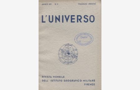 L'Universo. Rivista mensile dell' Istituto Geografico Militare. Anno XX Nr. 5 Maggio 1939 XVII.   - + Nozioni di Fotogrammetria