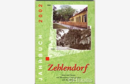 Jahrbuch Zehlendorf 2002.   - Altes und Neues von Menschen, Landschaften und Bauwerken.