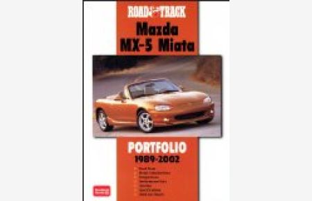 Mazda MX-5 Miata 1989-2002 Portfolio (Road & Track Series)