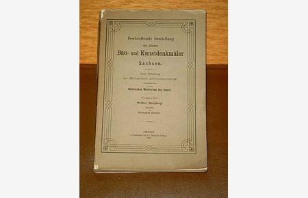 Beschreibende Darstellung der älteren Bau- und Kunstdenkmäler des Königreichs Sachsen. Vierzigstes Heft ( 40. Heft) Meißen, Burgberg.