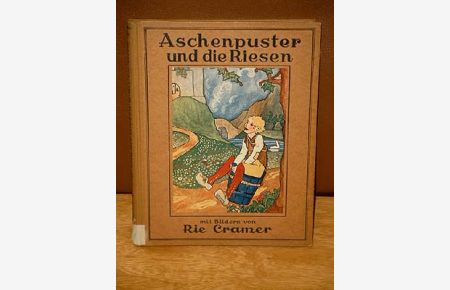 Aschenpuster und die Riesen und andere Märchen aus aller Welt. Mit bunten und schwarzen Bildern von Rie Cramer.