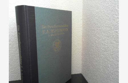 Die Porzellanmanufaktur F. A. Schumann in Moabit bei Berlin