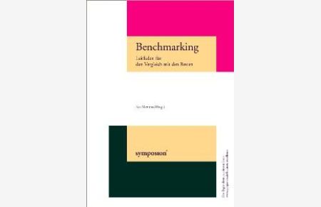 Benchmarking: Leitfaden für den Vergleich mit den Besten (Gebundene Ausgabe) von Kai Mertins Frank Kukat